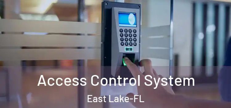  Access Control System East Lake-FL