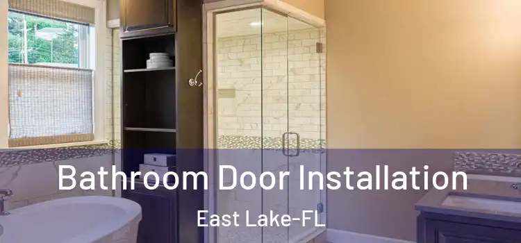  Bathroom Door Installation East Lake-FL